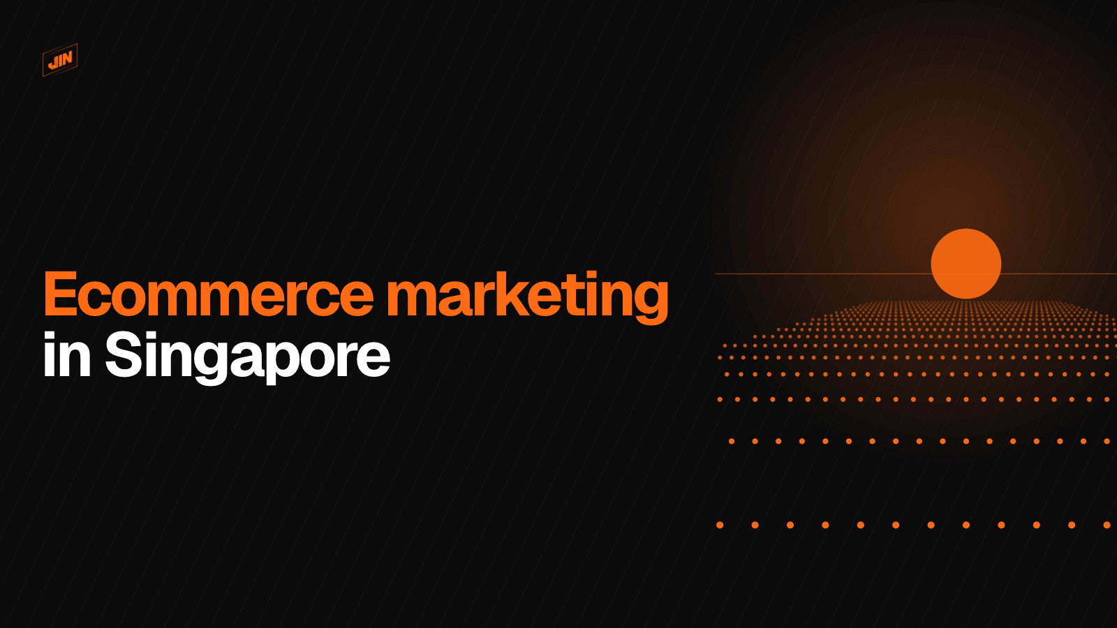 Ecommerce marketing in Singapore