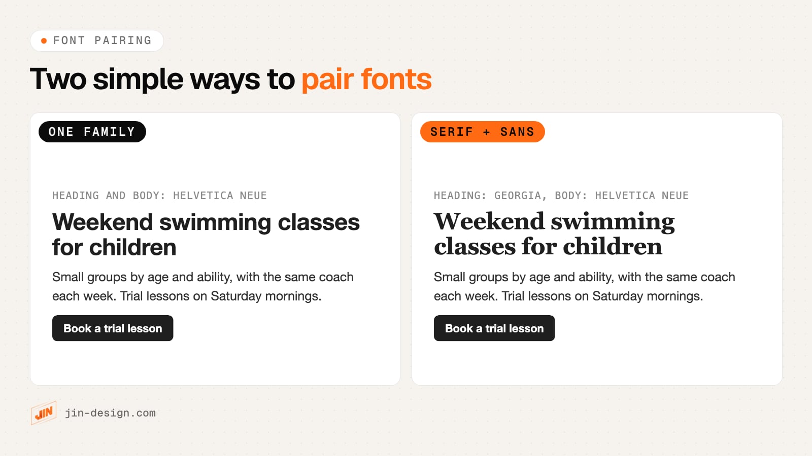 Two font pairings for the same website hero section about weekend swimming classes: on the left, one sans-serif family in bold for the heading and regular for the body; on the right, a bold Georgia serif heading with a Helvetica Neue sans-serif body