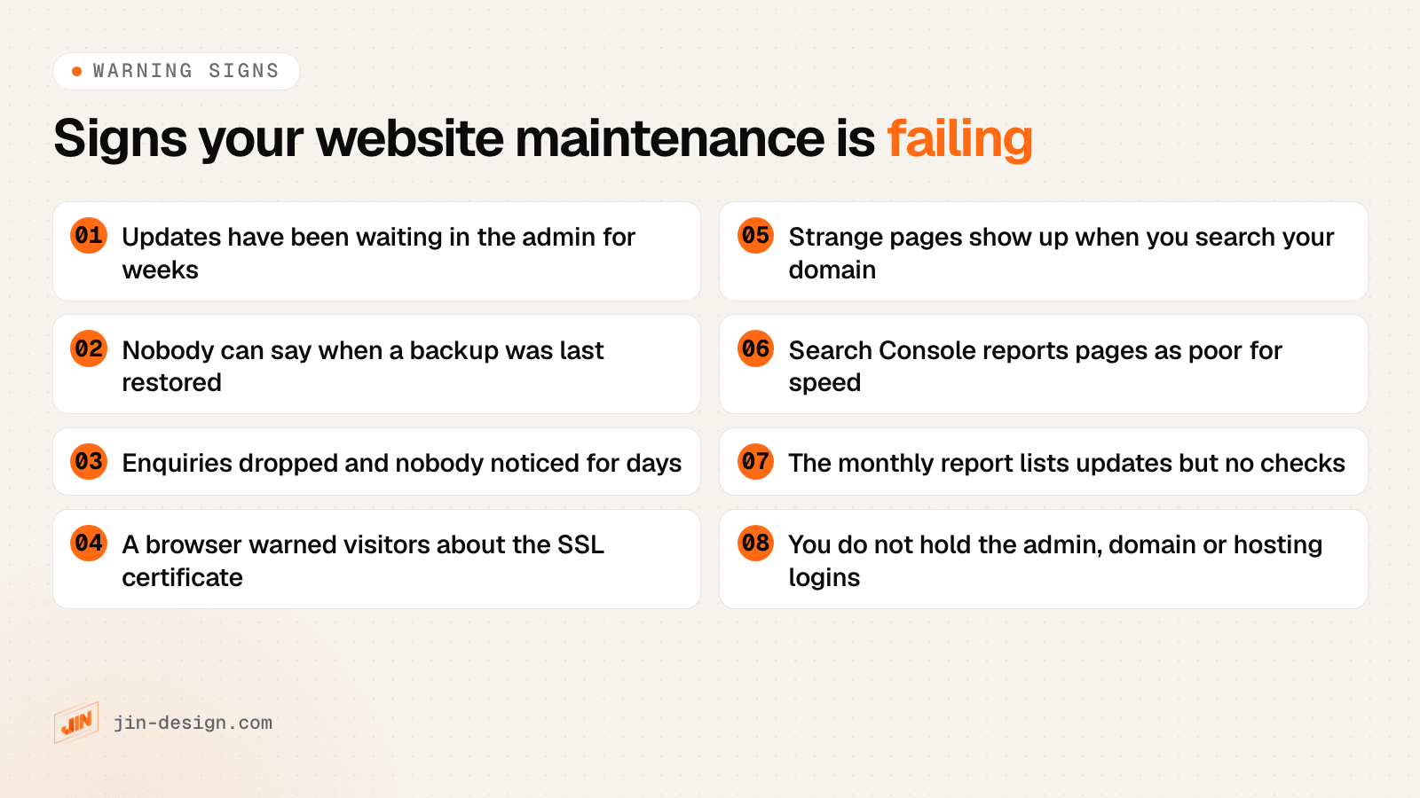 Eight signs your website maintenance is failing, from updates waiting for weeks and untested backups to enquiries dropping unnoticed and logins you do not hold
