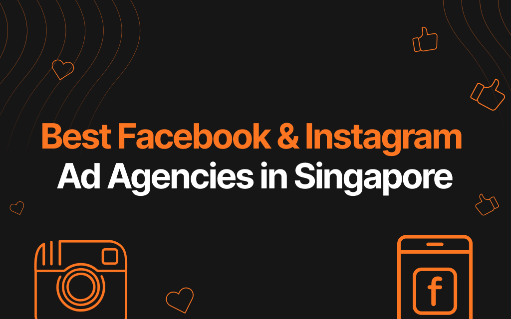 thumbnail for Best Facebook & Instagram Ad Agencies in Singapore