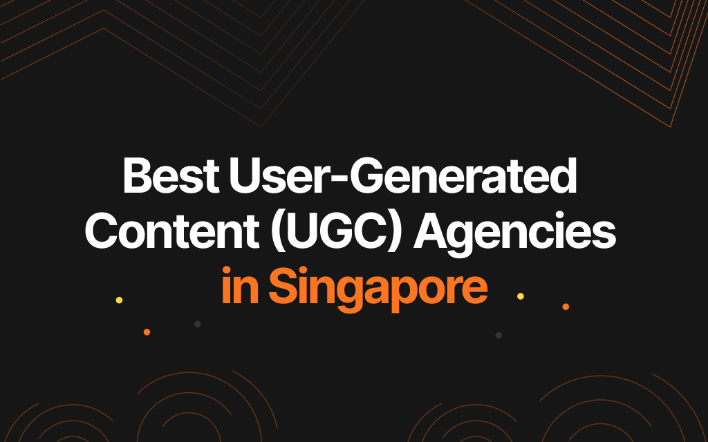 thumbnail for Singapore’s Top UGC Agencies and Creators